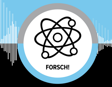 Forsch! - Wissenschaft im Gespräch